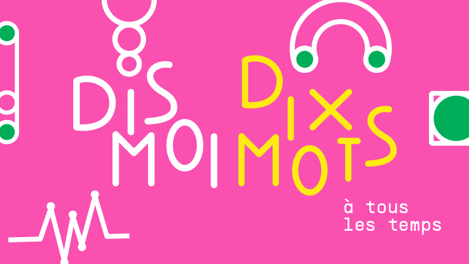 De nouveaux outils « Dismoi dix mots », à télécharger